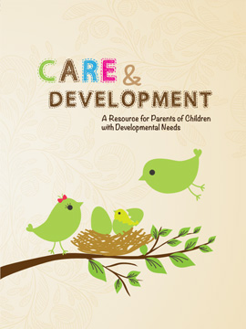 Care & Development - A Resource for Parents of Children with Developmental Needs